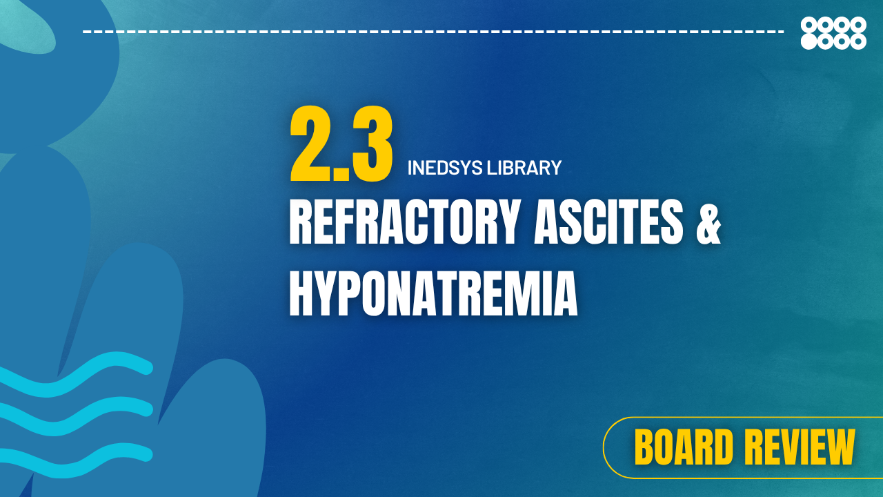 2.3 Refractory Ascites & Hyponatremia 