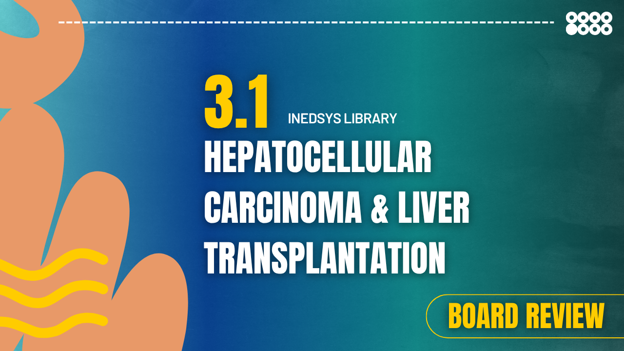 3.1 Hepatocellular Carcinoma & Liver Transplantation 