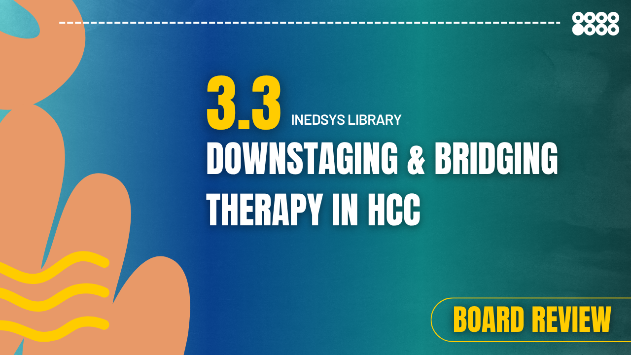 3.3 Downstaging & Bridging Therapy in HCC