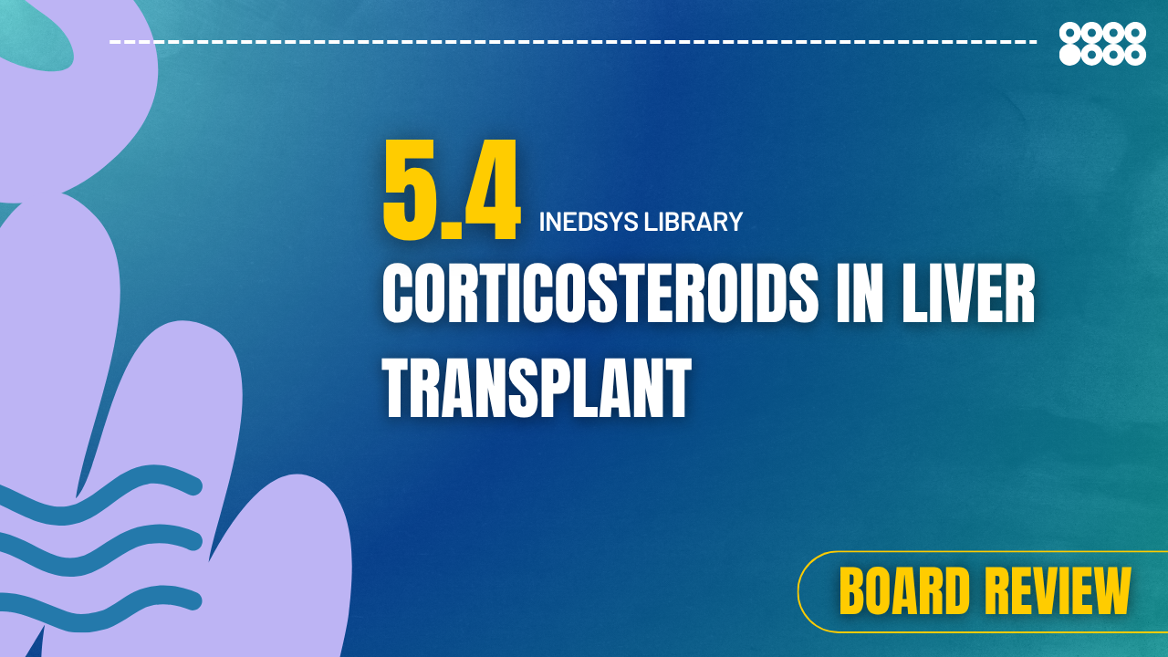 5.4 Corticosteroids in Liver Transplant